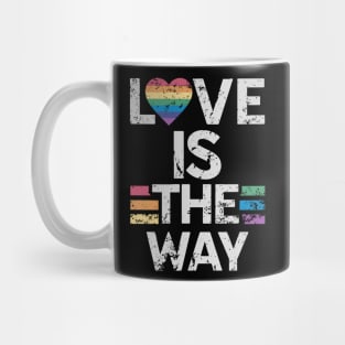 LOVE IS THE WAY Mug